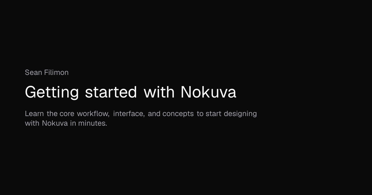 Getting started with Nokuva | Sean Filimon